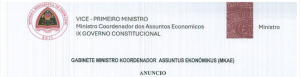 ANUNCIO ” Gabinete Ministro Koordenador Asuntus Ekonómikus (MKAE) liu husi Unidade Administrasaun no Finansas Seksaun Aprovizionmentu fo hatene ba kompaña sira ne’ebè maka iha interese ba fornesimentu Bens Servisu bele mai submete profile kompaña mak hanesan tuir mai ne’e”: